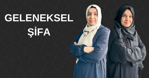 Geleneksel Şifa-17.01.2024